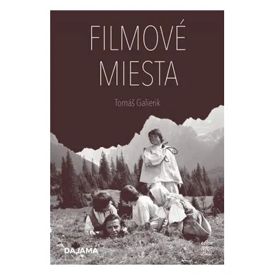 Filmové miesta - Tomáš Galierik