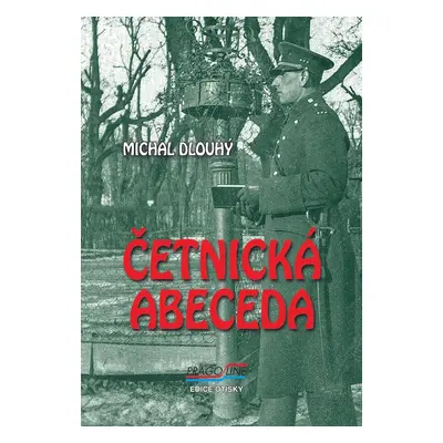 Četnická abeceda - Michal Dlouhý JUDr.