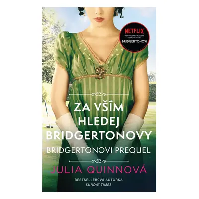 Bridgertonovi – prequel 1: Za vším hledej Bridgertonovy - Julia Quinn