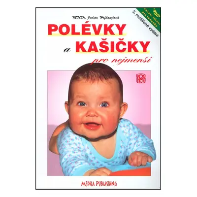 Polévky a kašičky pro nejmenší - Judita Hofhanzlová