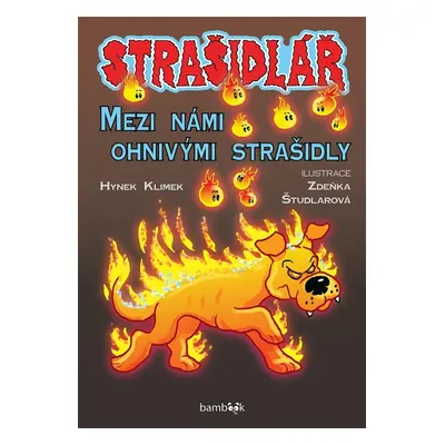 Strašidlář - Mezi námi ohnivými strašidly - Zdeňka Študlarová