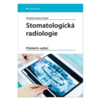 Stomatologická radiologie - Friedrich Pasler