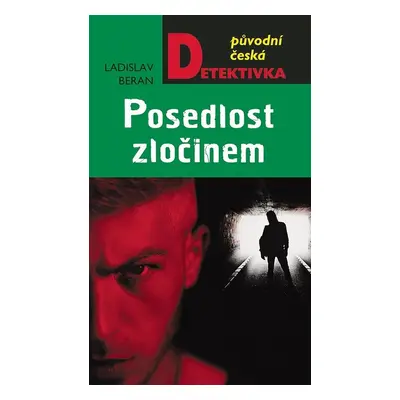 Posedlost zločinem - Ladislav Beran