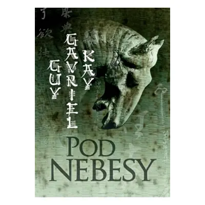 Pod nebesy - Kay Guy Gavriel