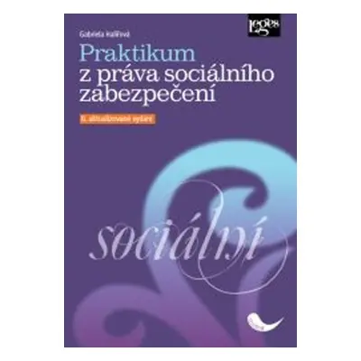 Praktikum z práva sociálního zabezpečení - Gabriela Halířová