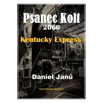 Psanec Kolt 2060 - Daniel Janů