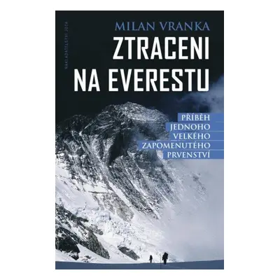 Ztraceni na Everestu - Milan Vranka