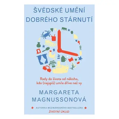 Švédské umění dobrého stárnutí - Margareta Magnusson