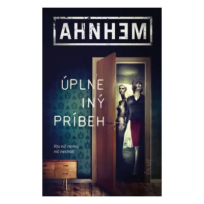 Úplne iný príbeh - Stefan Ahnhem