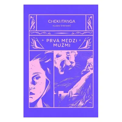 Chekutanga 1: Prvá medzi mužmi - Vladimír Štefanič