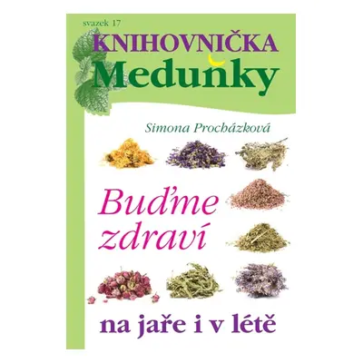 Buďme zdraví na jaře i v létě - Simona Procházková