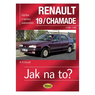 Renault 19/Chamade 11/88 - 1/96 - Autor Neuveden