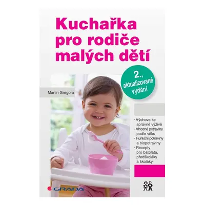 Kuchařka pro rodiče malých dětí - Martin Gregora