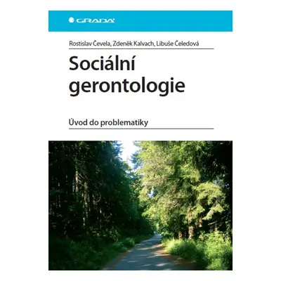 Sociální gerontologie - Libuše Čeledová