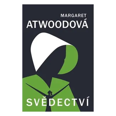 Svědectví - Margaret Atwood