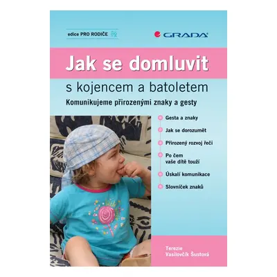 Jak se domluvit s kojencem a batoletem - Terezie Vasilovčík Šustová