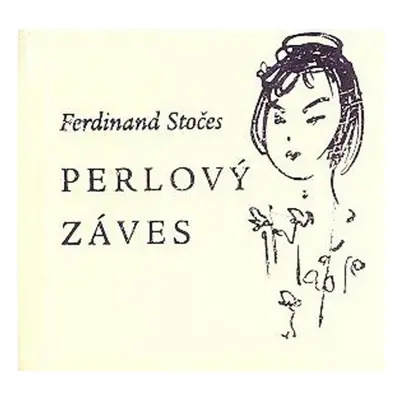 Perlový záves - Ferdinand Stočes