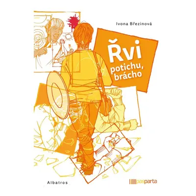 Řvi potichu, brácho - Ivona Březinová