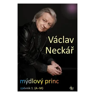 Mýdlový princ - Václav Neckář