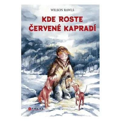 Kde roste červené kapradí - Wilson W. Rawls