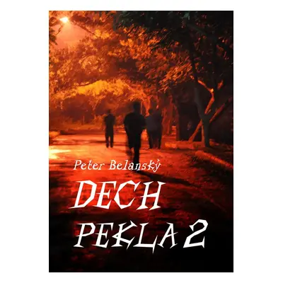 Dech pekla - Peter Belanský