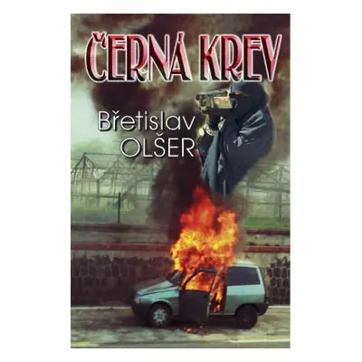 Černá krev - Břetislav Olšer