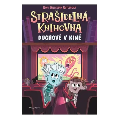 Strašidelná knihovna - Duchové v kině - Dori Hillestad Butlerová