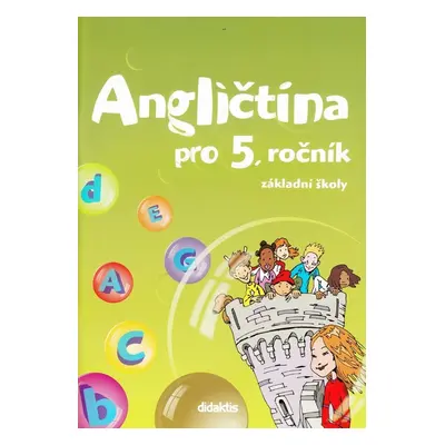 Angličtina pro 5. ročník ZŠ - Autor Neuveden