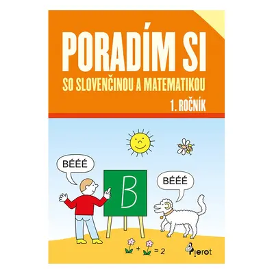 Poradím si so slovenčinou a matematikou 1. ročník - Iva Nováková