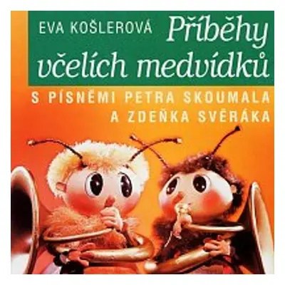 Včelí medvídci: Příběhy včelích medvídků - Václav Vydra