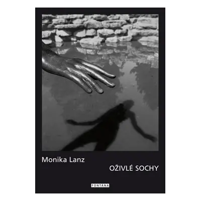 Oživlé sochy - Monika Lanz