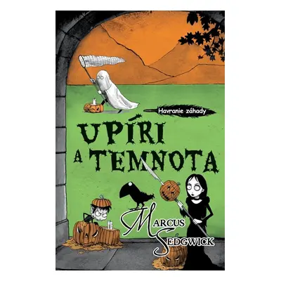 Havranie záhady 4: Upíri a temnota - Marcus Sedgwick