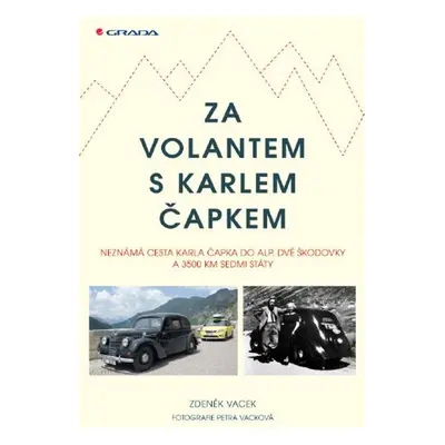 Za volantem s Karlem Čapkem - Zdeněk Vacek