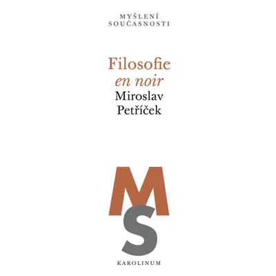 Filosofie en noir - Miroslav Petříček