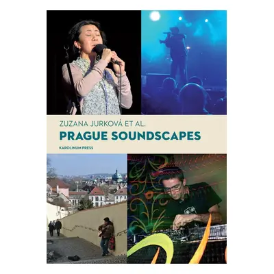 Prague Soundscapes - Zuzana Jurková