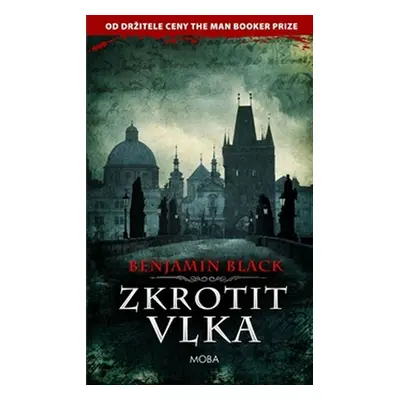 Zkrotit vlka - Benjamin Black