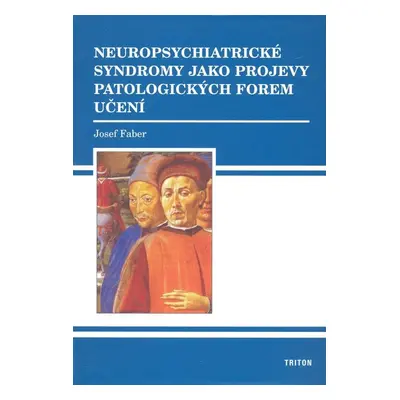 Neuropsychiatrické syndromy - Josef Faber