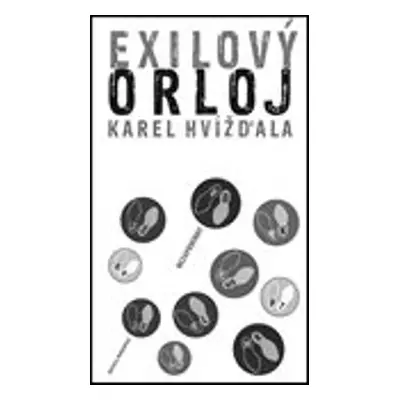 Exilový orloj - Karel Hvížďala