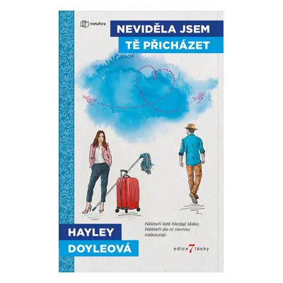 Neviděla jsem tě přicházet - Haley Doyle