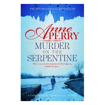 Murder on the Serpentine - Anne Perry