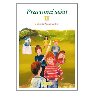 Pracovní sešit II. k učebnici Český jazyk 3 - Lenka Bradáčová