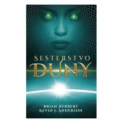 Sesterstvo Duny - Brian Herbert