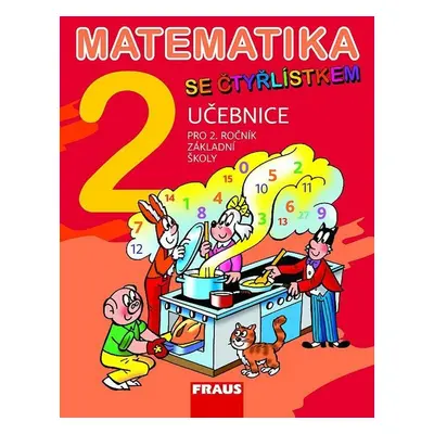 Matematika se Čtyřlístkem 2 Učebnice - Alena Rakoušová