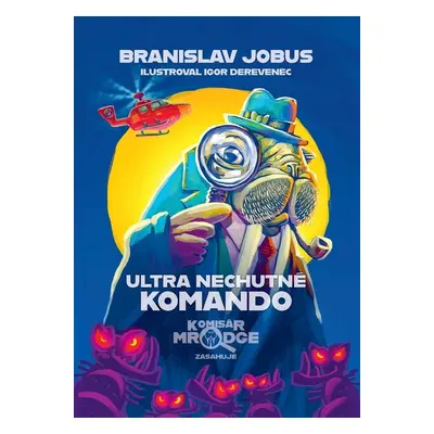 Ultra nechutné komando - Branislav Jobus