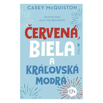 Červená, biela a kráľovská modrá - Casey McQuiston