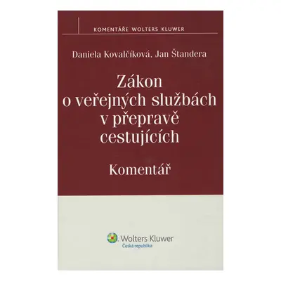 Zákon o veřejných službách v přepravě cestujících Komentář - Daniela Kovalčíková