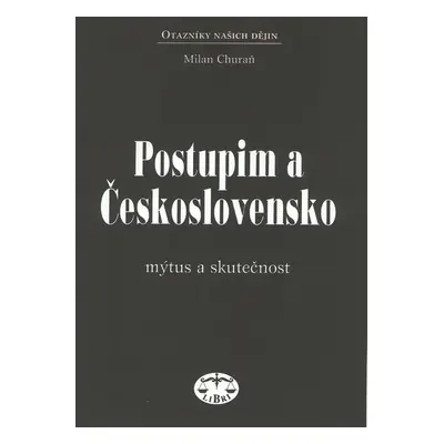 Postupim a Československo - Milan Churaň