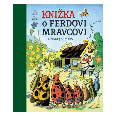 Knižka o Ferdovi Mravcovi - Ondřej Sekora