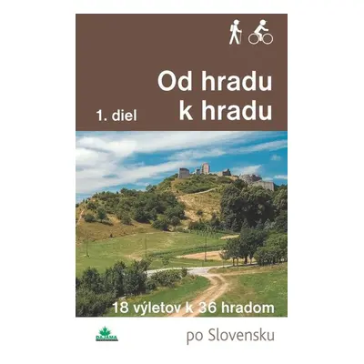 Od hradu k hradu (1. diel) - Daniel Kollár