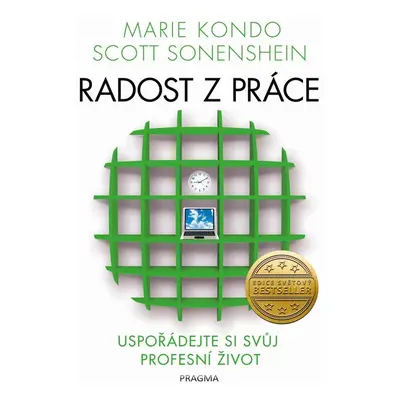 Radost z práce - Scott Sonenshein